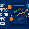Best Crypto Trading Apps 2025